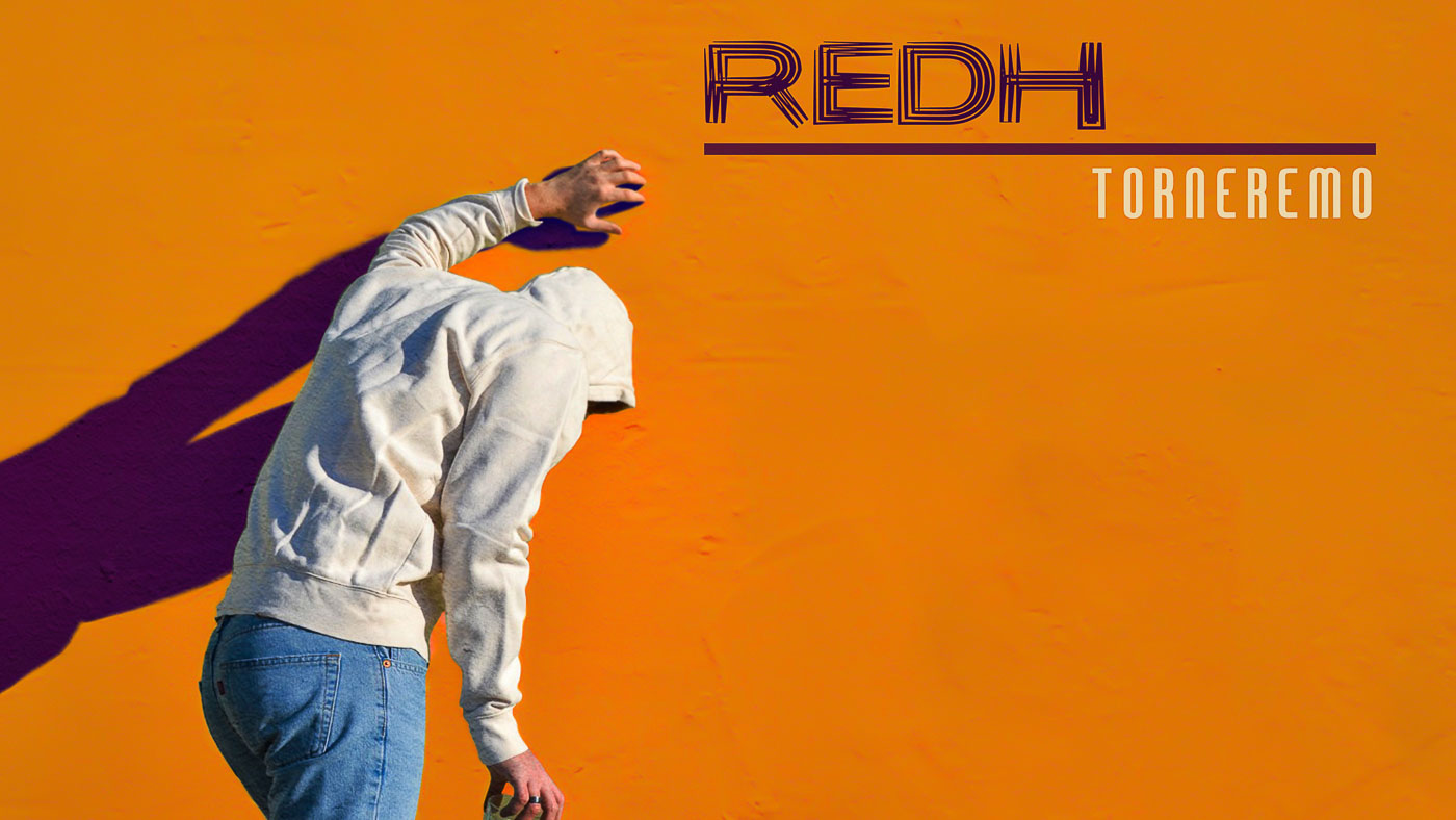 Redh “Torneremo EP” (Artist First, 2019)