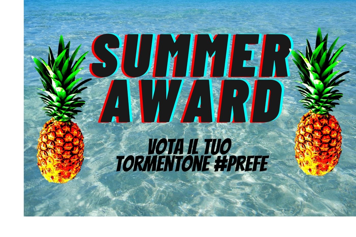 Summer Award: vota il tuo tormentone #prefe