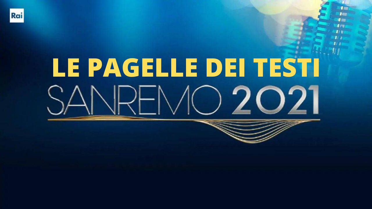 Sanremo 2021, le pagelle dei testi dei big in gara