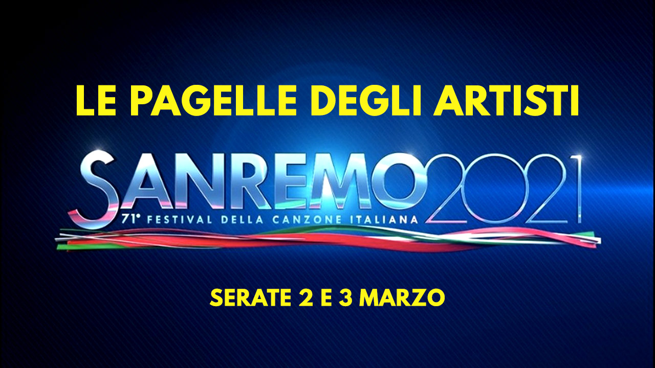 Sanremo 2021: le pagelle degli artisti