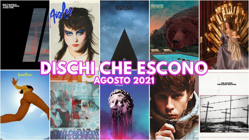 Dischi Che Escono – Agosto 2021
