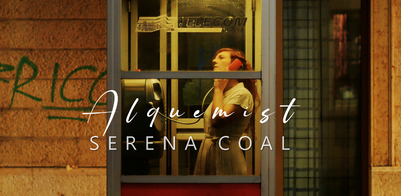 Serena Coal, fuori il video di “Alquemist”