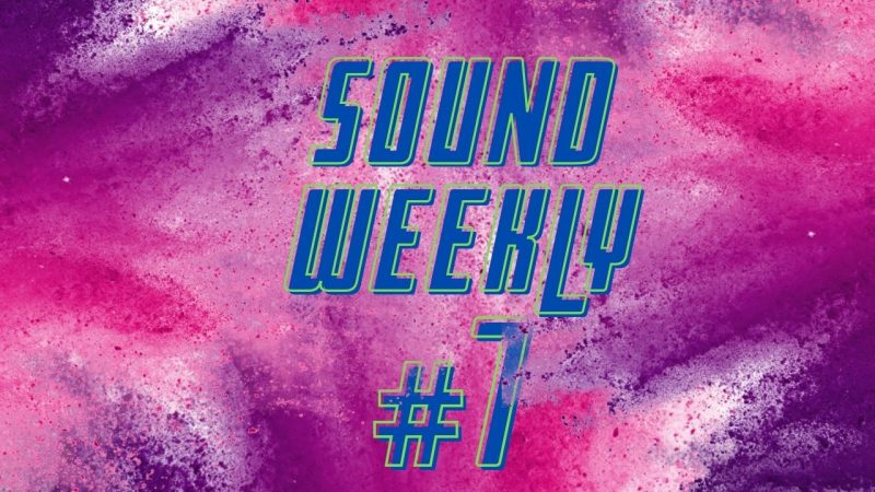 SoundWeekly #7 – Le uscite della settimana