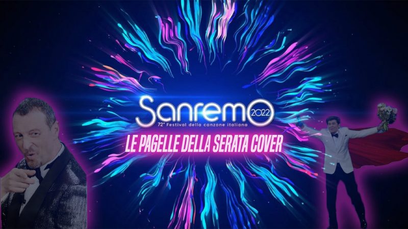Sanremo 2022 – Le pagelle della serata cover