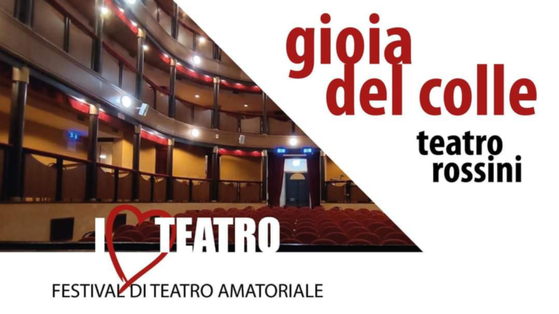 Torna “I Love Teatro” al Rossini di Gioia del Colle