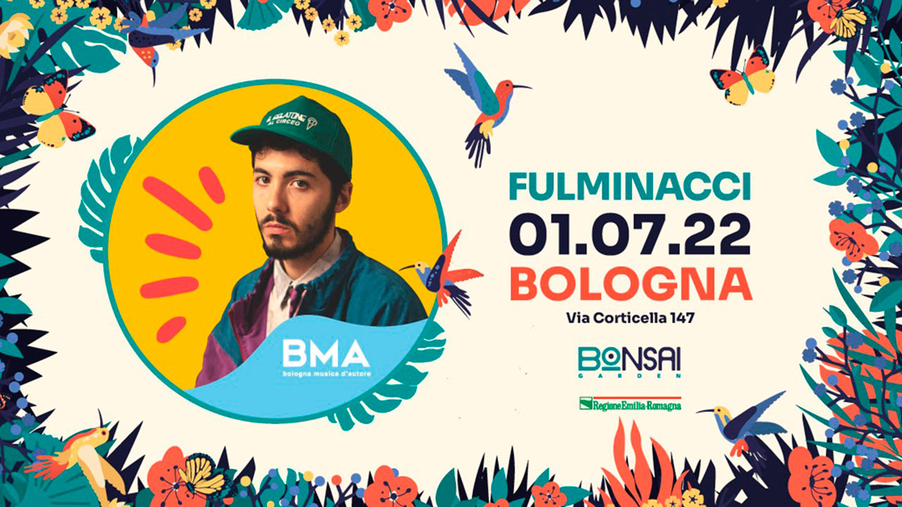 BMA – Il 1° luglio Fulminacci allo showcase festival & BOnsai Garden