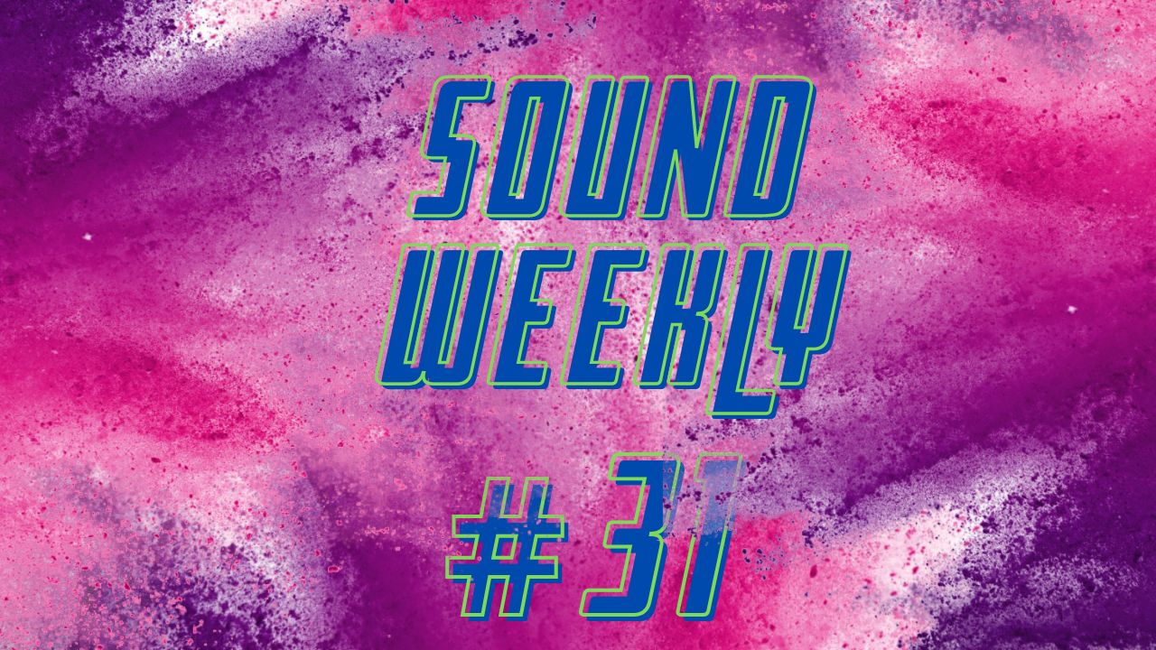 SoundWeekly #31 – Le uscite della settimana