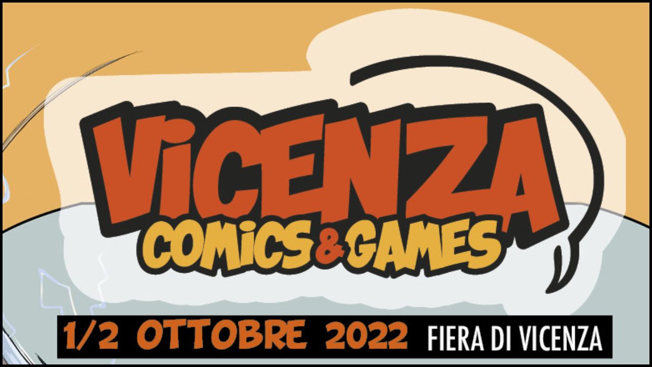 Ecco il Vicenza Comics&Games!