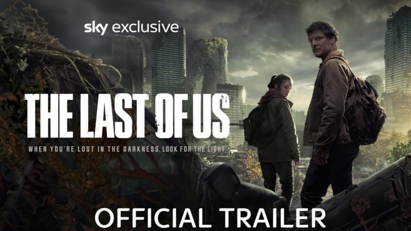 The Last Of Us – Sky rilascia il nuovissimo trailer!