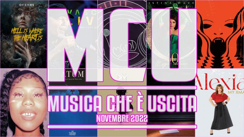 MCU – Musica che è Uscita – Novembre 2022