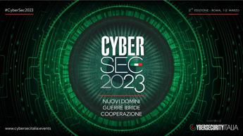 Dal 1 al 2 marzo a Roma CyberSec 2023, focus sulle attuali sfide per la cybersicurezza