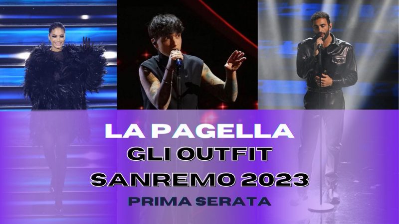Sanremo 2023 – Pagelle outfit della prima serata