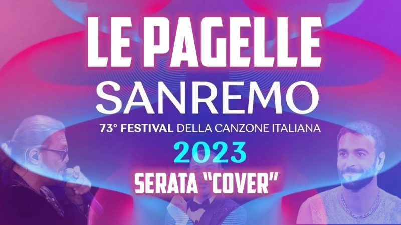 Sanremo 2023 – Pagelle serata “cover”