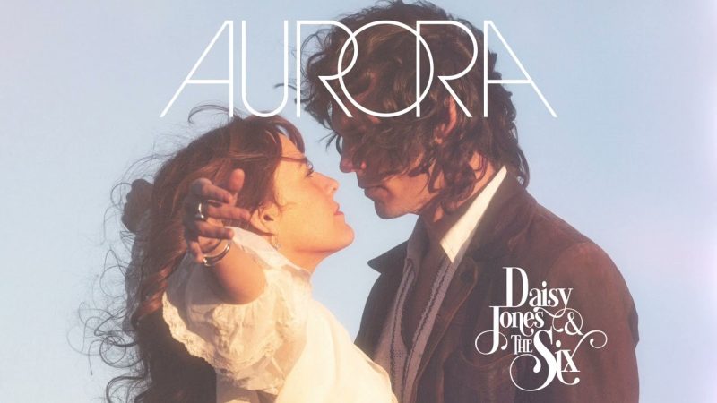 “Aurora”, la colonna sonora di successo a firma Daisy Jones & the Six