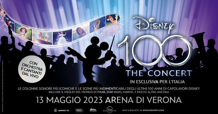 Disney 100: The Concert – Arena di Verona – 13 maggio 2023