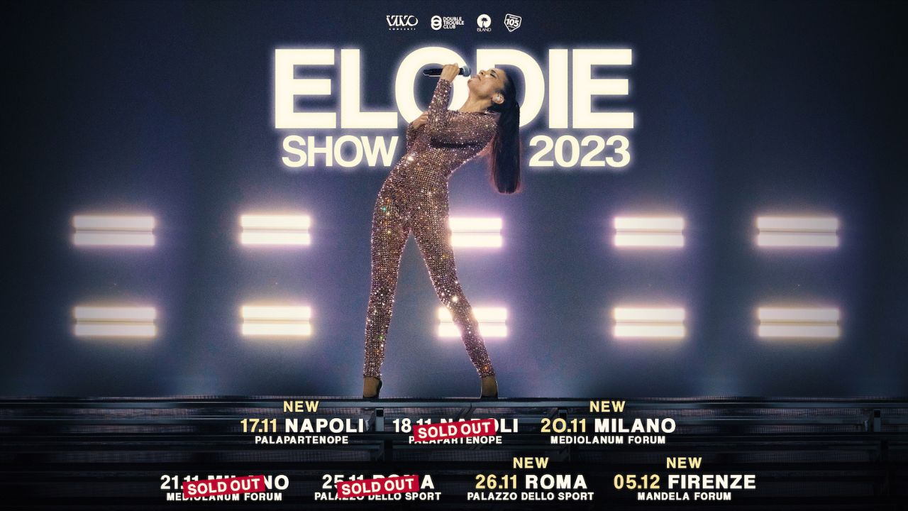 Elodie Show 2023, sold out e nuove date