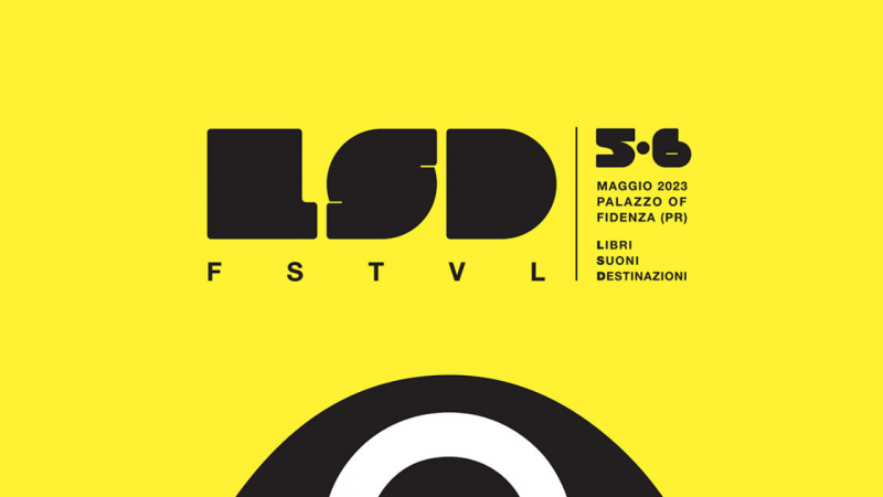 LSD FSTVL: II edizione il 5 e 6 maggio