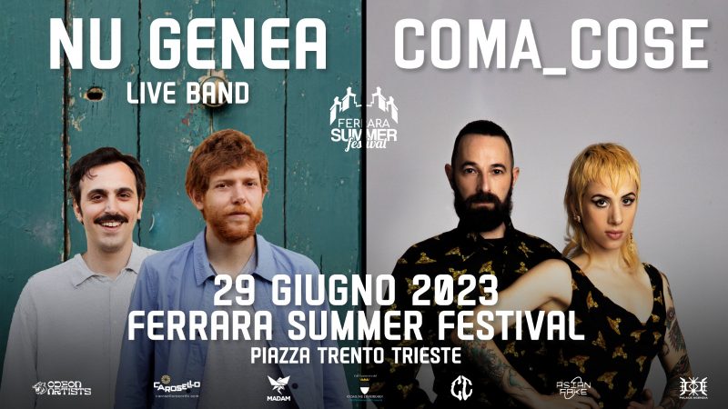 Nu Genea & Coma Cose – Ferrara Summer Festival – 29 giugno 2023