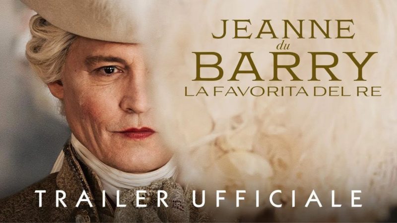 Jeanne du Barry-La Favorita del Re arriva ad agosto nei cinema