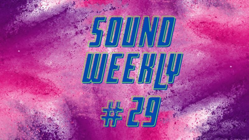 SoundWeekly #29 – Le uscite della settimana