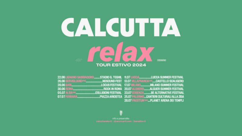 Calcutta annuncia il “Relax Tour estivo 2024”