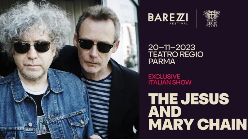 Jesus and Mary Chain – Teatro Regio, Parma – 20 novembre 2023