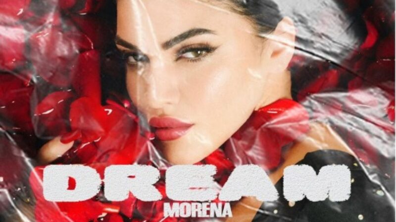 Morena annuncia il nuovo singolo “Dream”