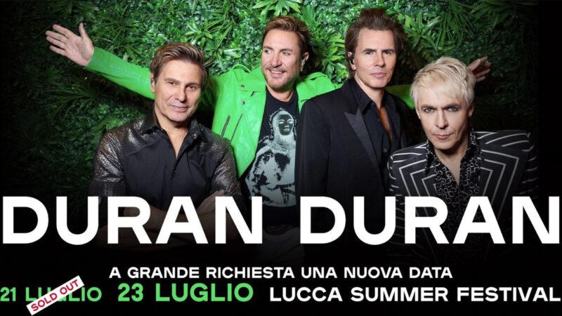 I Duran Duran raddoppiano la data al Lucca Summer Festival