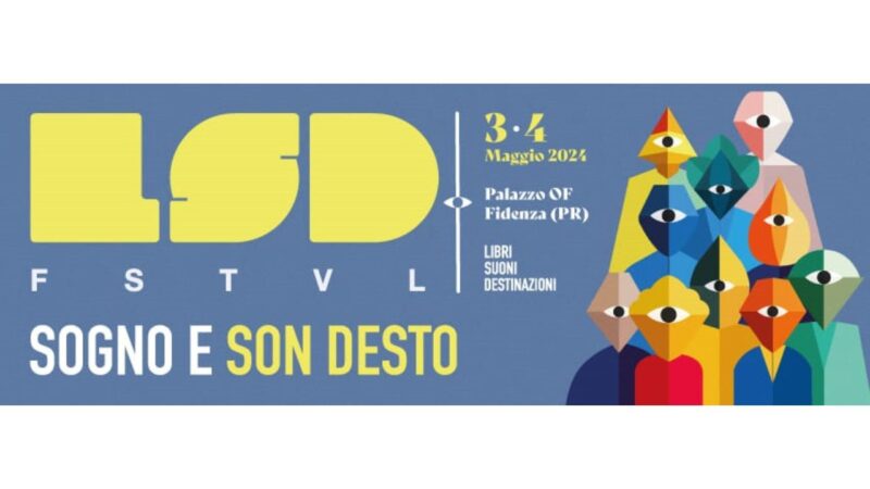 La terza edizione di LSD Festival arriva a Fidenza