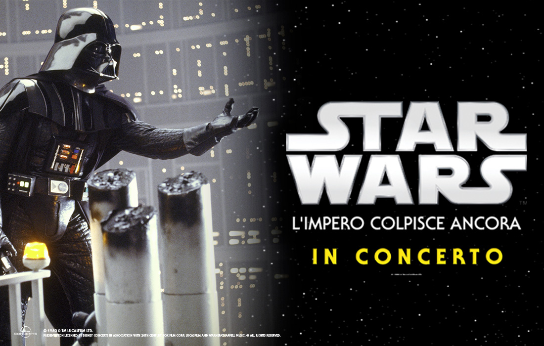 “Star Wars: L’impero colpisce ancora in concerto” – Teatro degli Arcimboldi, Milano – 05 maggio 2024