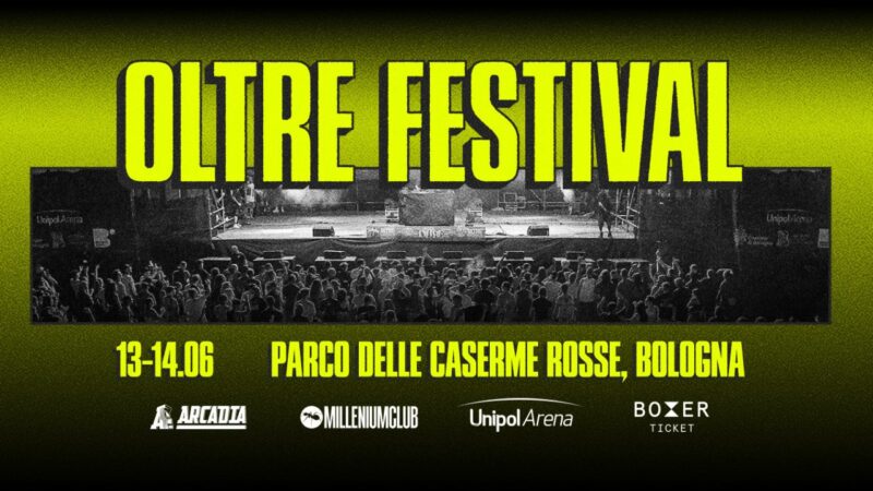 Oltre Festival – Parco Caserme Rosse, Bologna – 14 giugno 2024