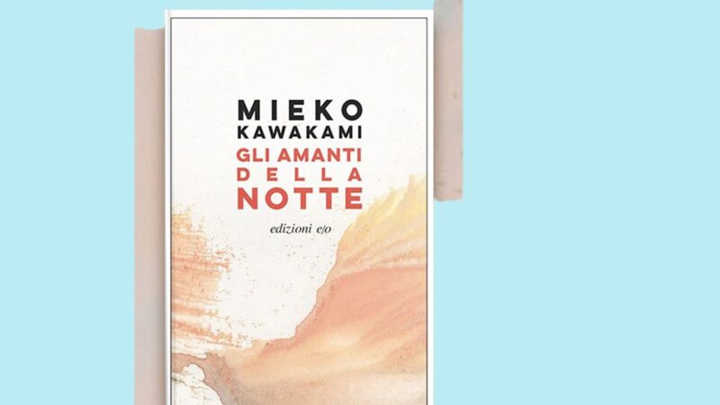 “Gli amanti della notte”, un romanzo di Mieko Kawakami