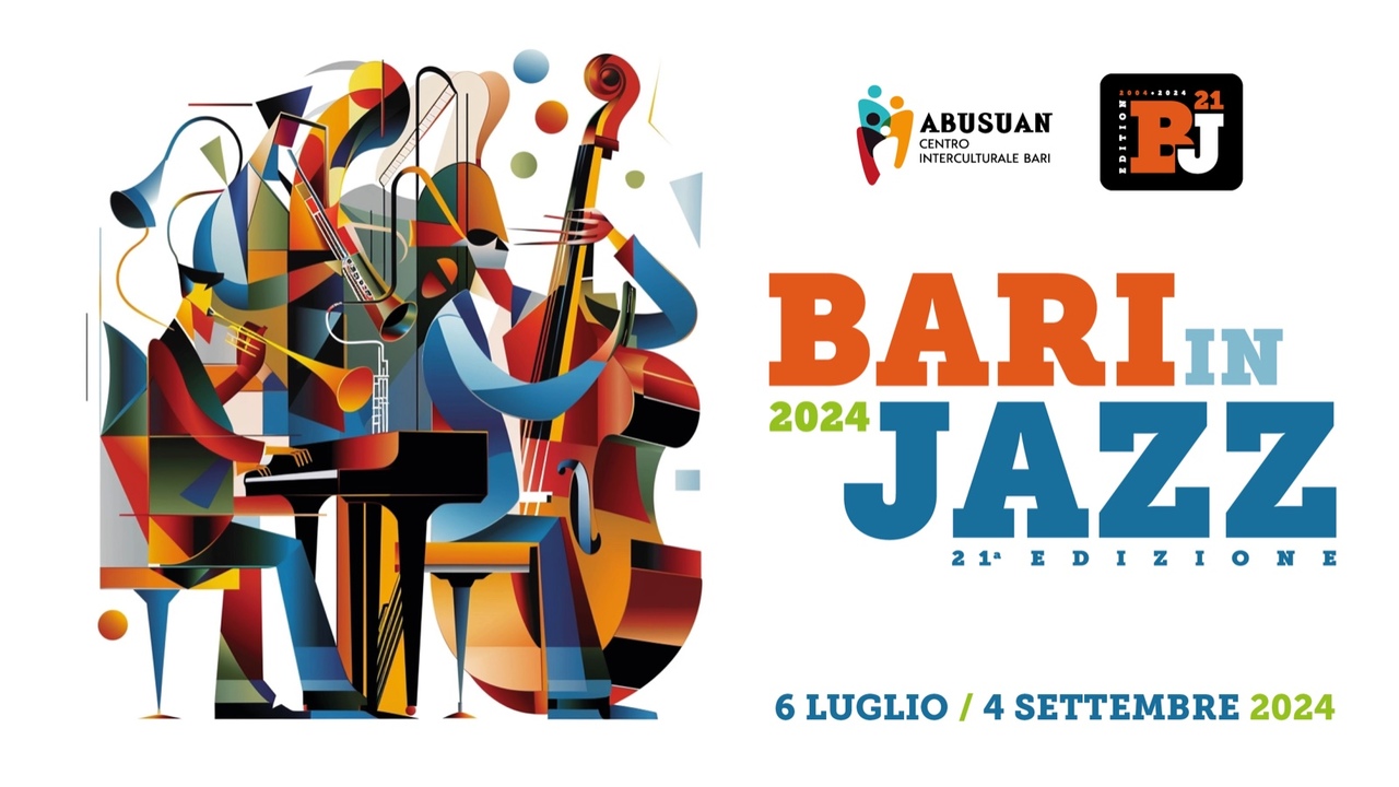 BARI IN JAZZ 2024 XXI EDIZIONE – Dal 6 luglio al 4 settembre