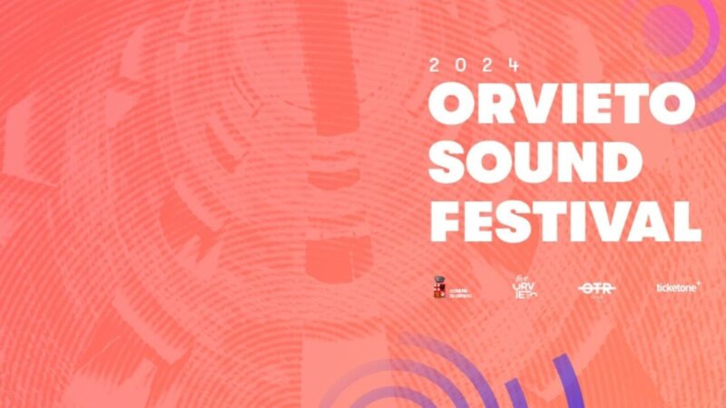 Orvieto Sound Festival 2024 – IV Edizione