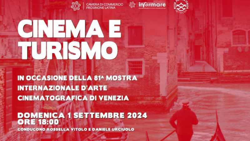 Venezia 81: evento “Cinema e Turismo”