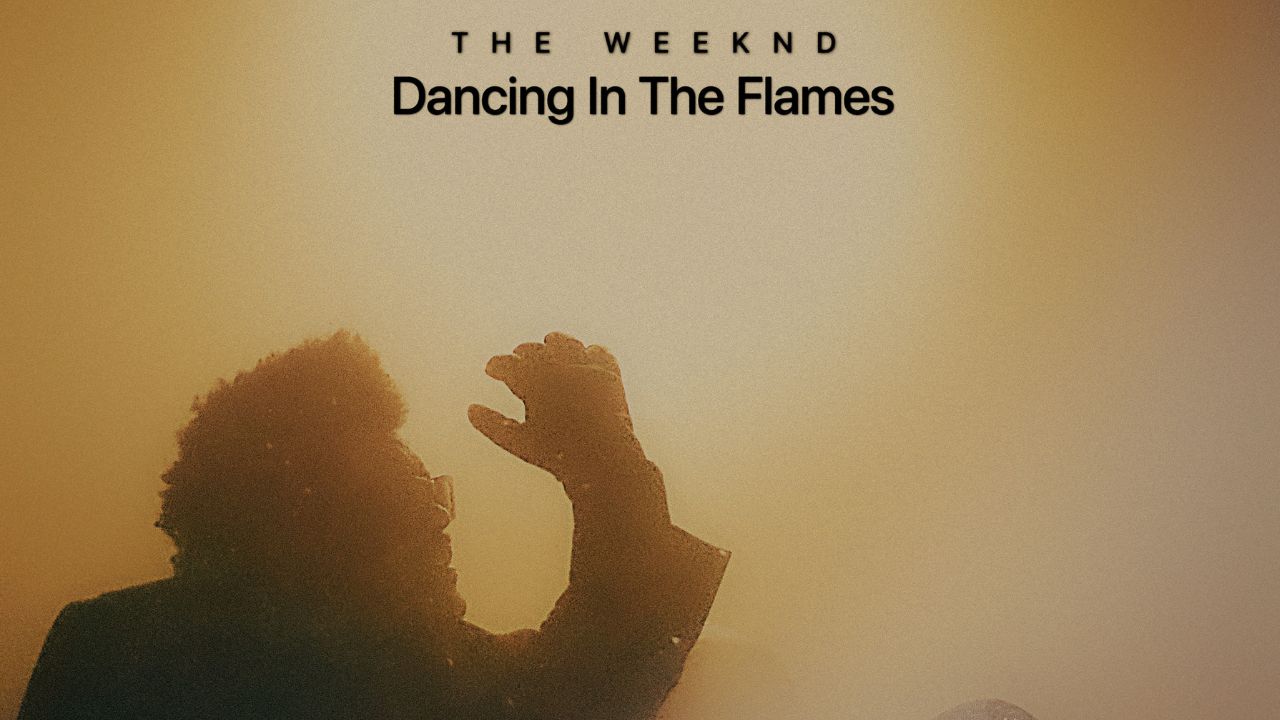 “DANCING IN THE FLAMES” è il nuovo singolo di TheWeeknd