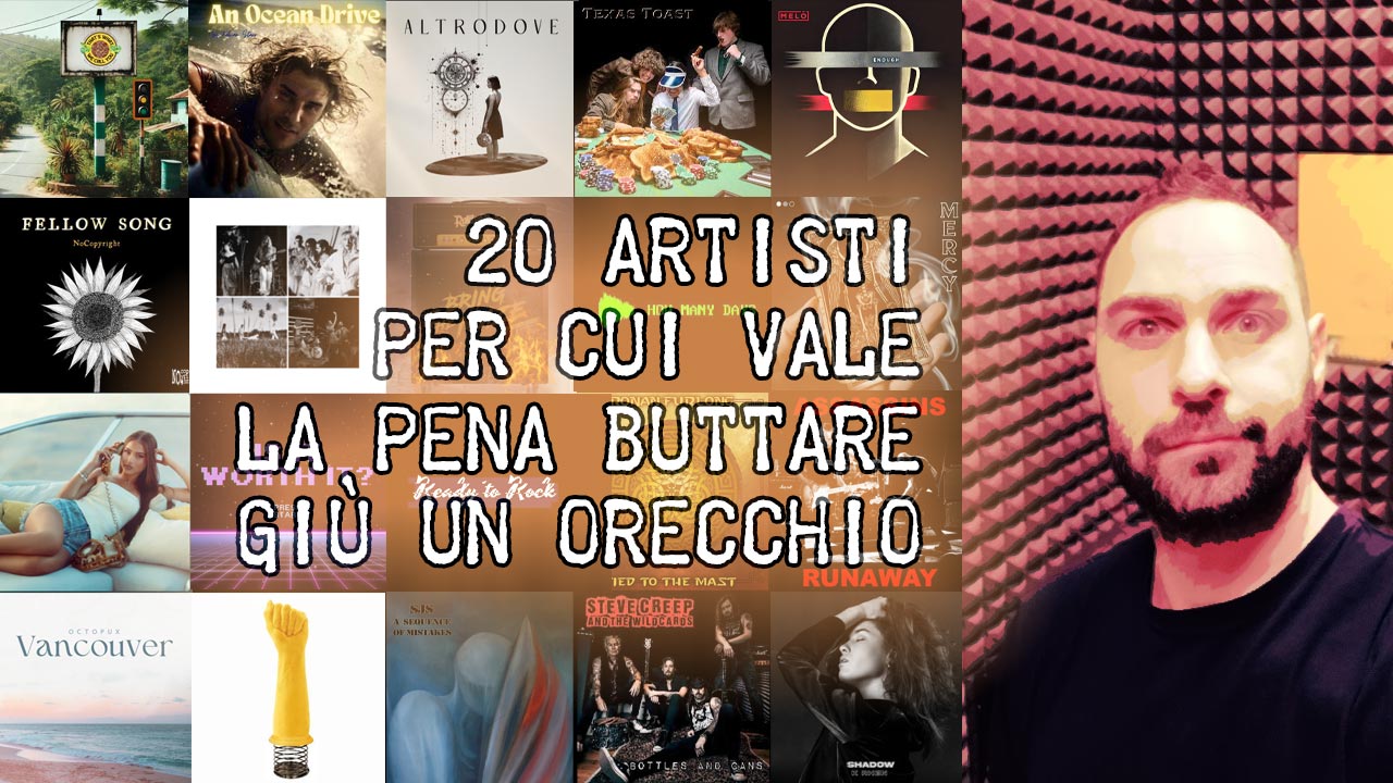 Andrea consiglia 8#: 20 artisti e canzoni da ascoltare