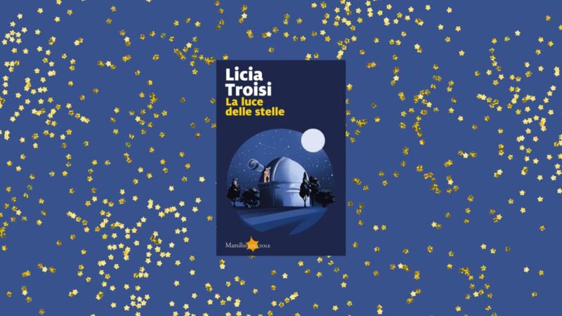 La Storia e Io: “La luce delle stelle” di Troisi