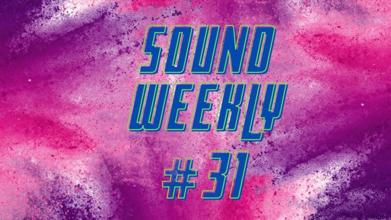 SoundWeekly #31 – Le uscite della settimana