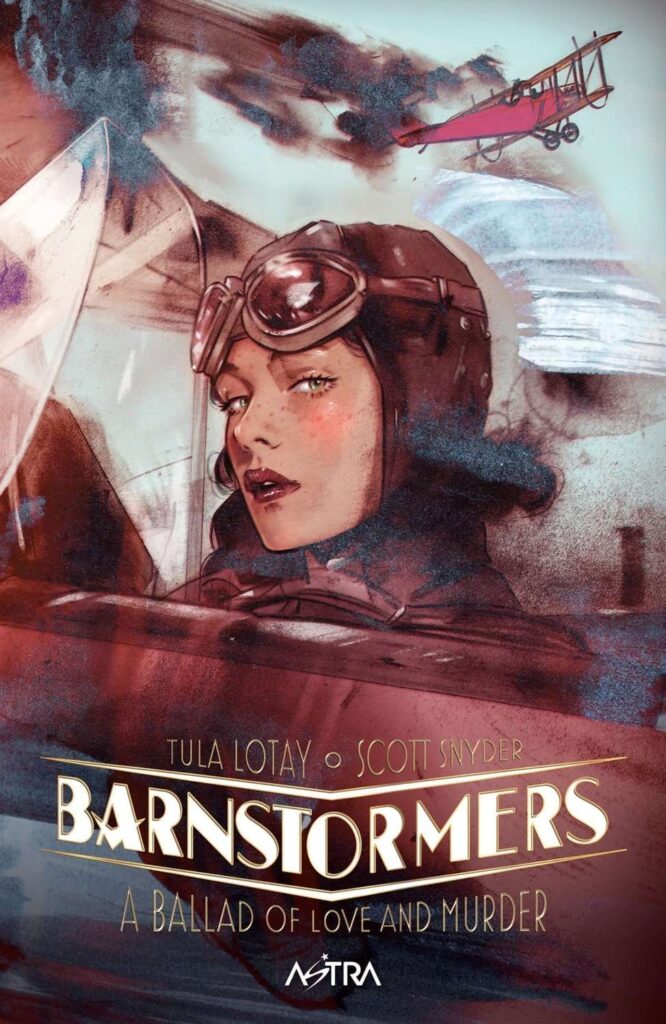 Copertina di Barnstormers: a ballad of love and murder di Scott Snyder e Tula Lotay