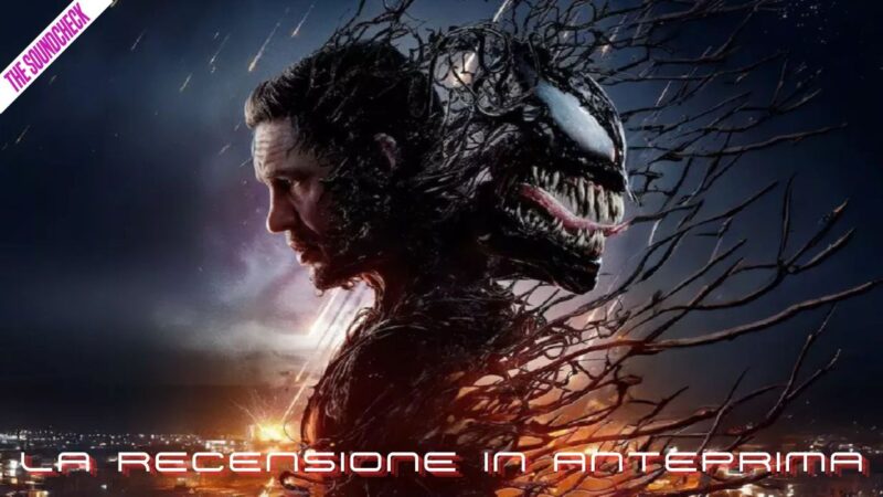 “Venom – The last dance” – la recensione in anteprima dell’ultimo capitolo della trilogia