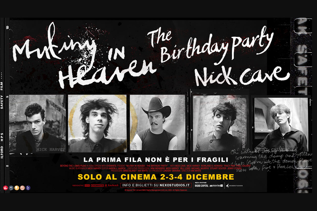 “Mutiny in Heaven | The Birthday Party. Nick Cave – La prima fila non è per i fragili”: la recensione in anteprima 