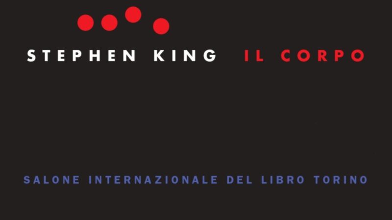 “Il corpo” di Stephen King è il titolo scelto per il progetto “un libro tante scuole”