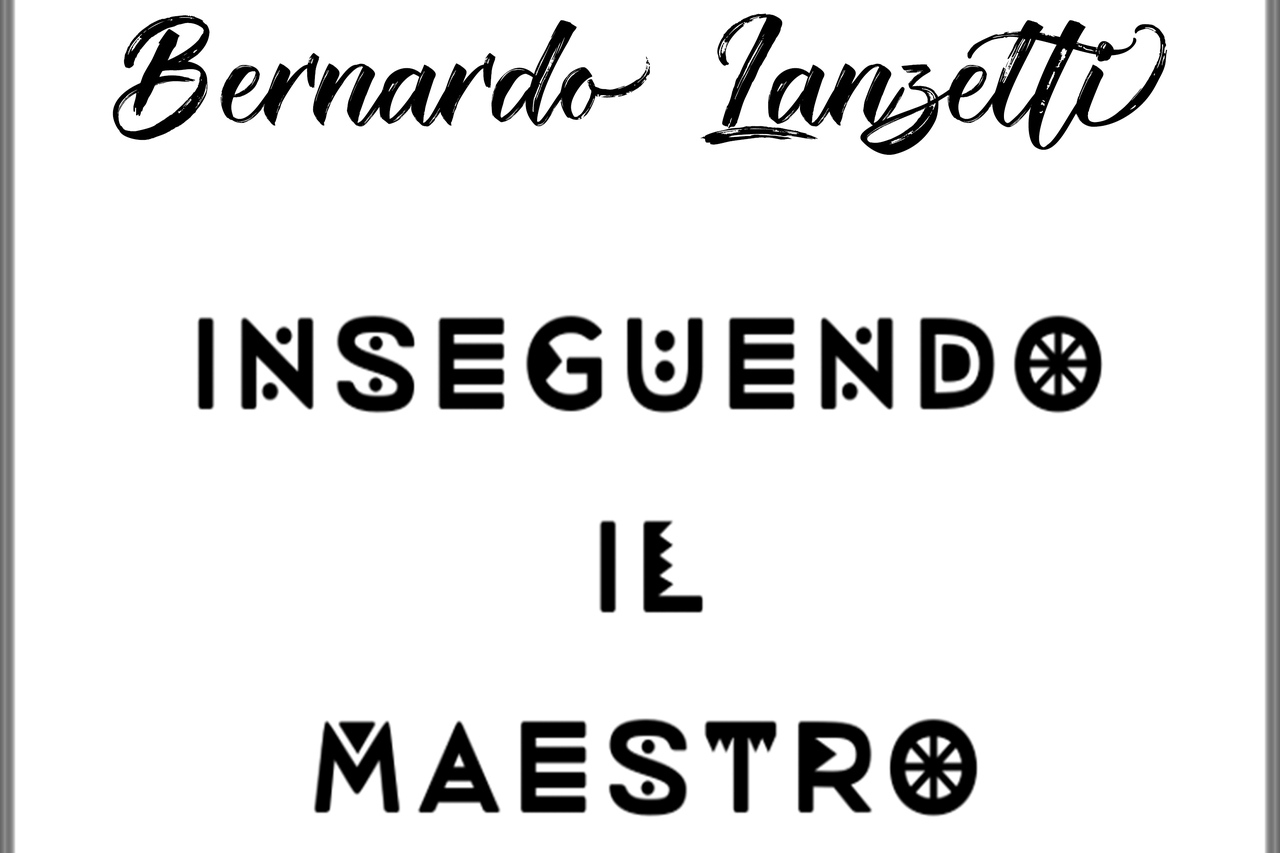 Inseguendo il maestro